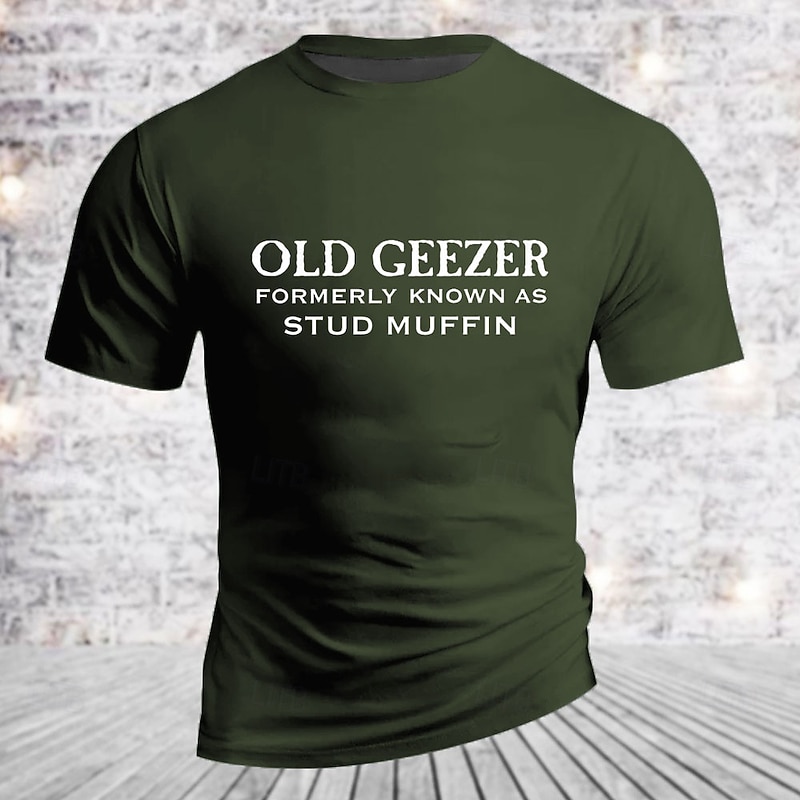 Men's T-Shirt Funny Graphic Old Geezer Formerly Known As Stud Muffin