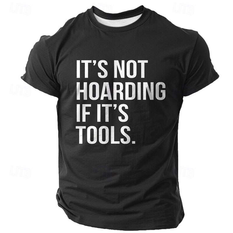 Men's Funny Graphic T-Shirt - 'It's Not Hoarding If It's Tools' Short Sleeve Handyman Hobby Lifestyle Tee