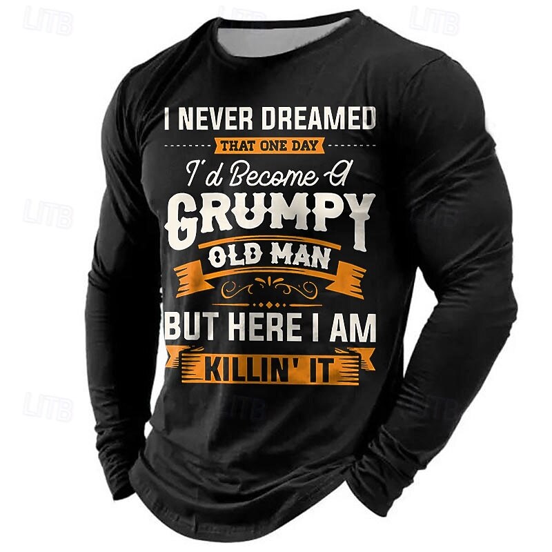 Men's Grumpy Old Man Killin' It Long Sleeve T-Shirt | Funny Humorous Lifestyle Graphic Tee3