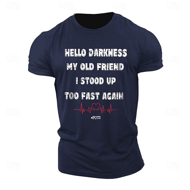 Men's Short Sleeve Graphic T-Shirt - Funny 'Hello Darkness My Old Friend I Stood Up Too Fast Again' POTS Lifestyle Tee3