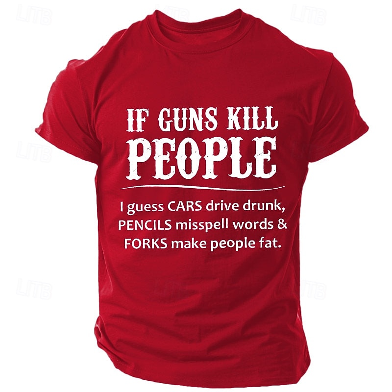 Men's Sarcastic 'If Guns Kill People' T-Shirt - Witty Graphic Tee with Dark Humor & Wordplay Quote3