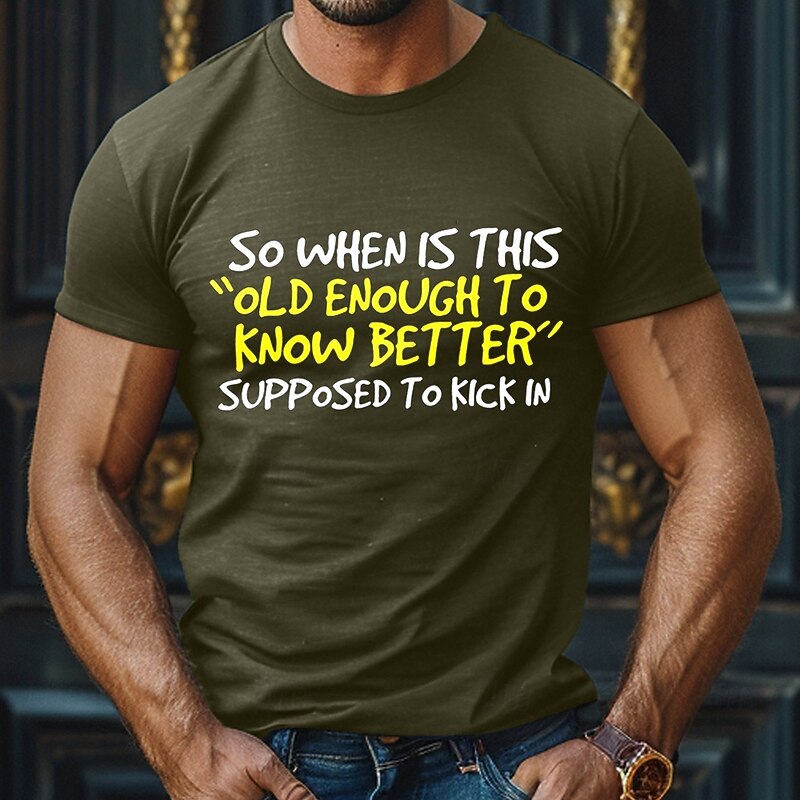 Men's "Old Enough to Know Better" Funny Graphic T-Shirt - Lifestyle Humor Short Sleeve Tee2
