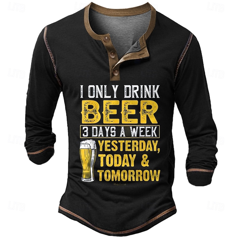 Men's Long Sleeve Graphic Tee Funny Beer Drinking Pun Henley Shirt - Yesterday Today Tomorrow3