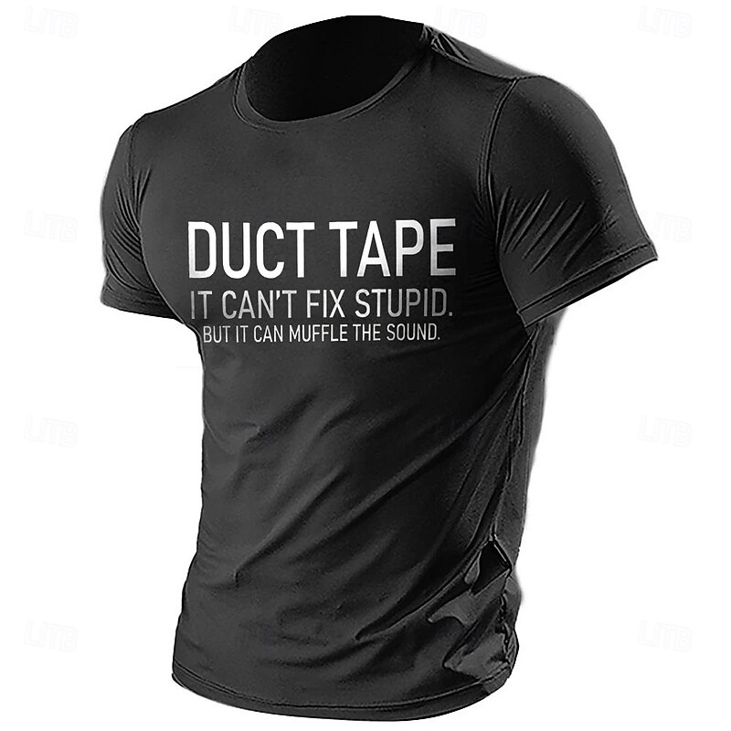 Mens Short Sleeve Graphic T-Shirt - Funny Duct Tape Can't Fix Stupid But It Can Muffle The Sound Work Office Humor Sarcasm2