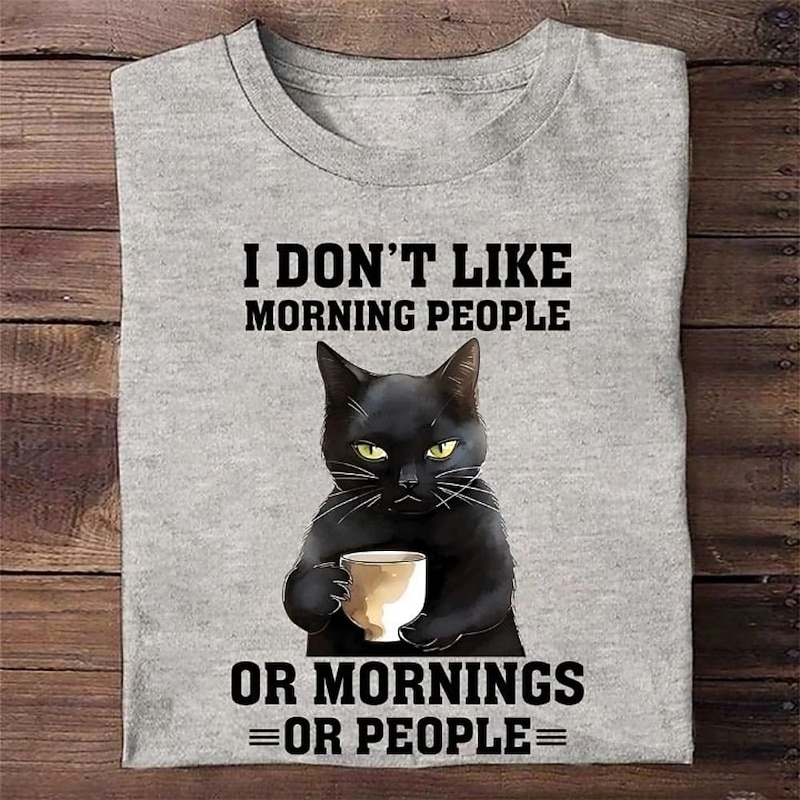 Mens Funny Cat Graphic T-Shirt Short Sleeve I Don't Like Morning People Or Mornings Or People Introvert Humor Tee3