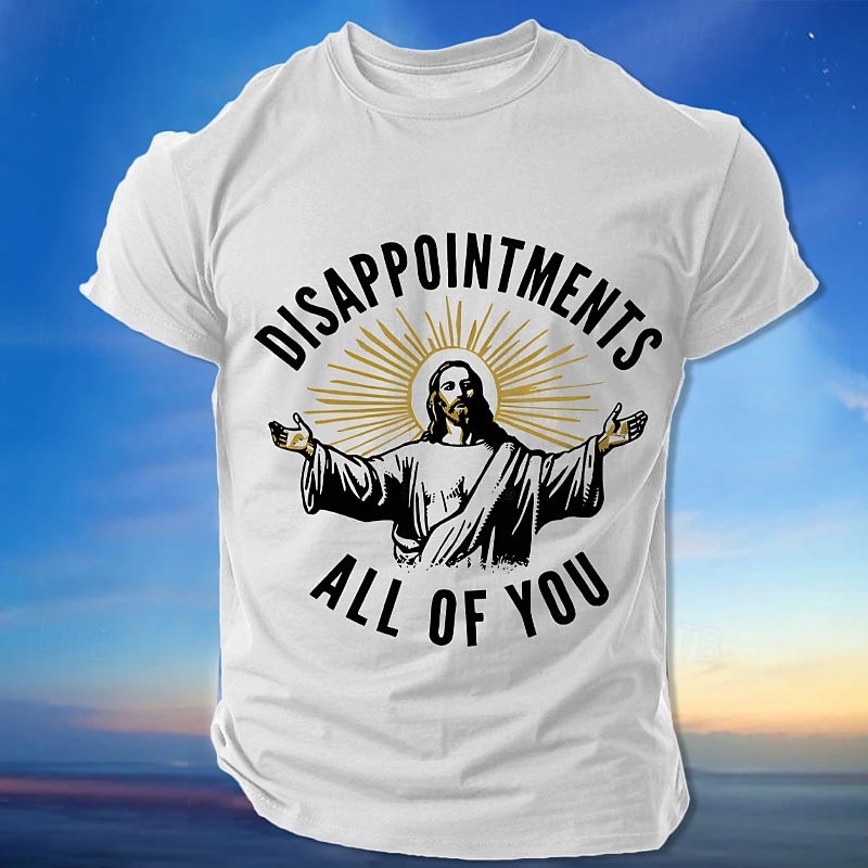 Men's T-Shirt 'Disappointments All Of You' Jesus Graphic Funny Sarcastic Short Sleeve Relationship Tee