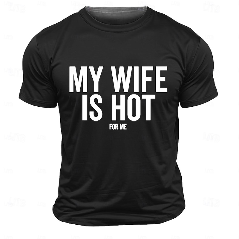 Men's Short Sleeve Graphic T-Shirt 'My Wife Is Hot For Me' Funny Relationship Tee