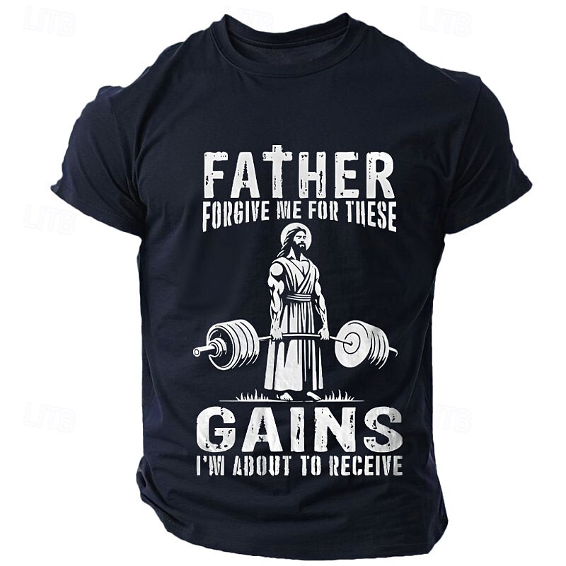 Men's Short Sleeve Graphic T-Shirt: Funny Father Forgive Me For These Gains Quote for Gym & Weightlifting4