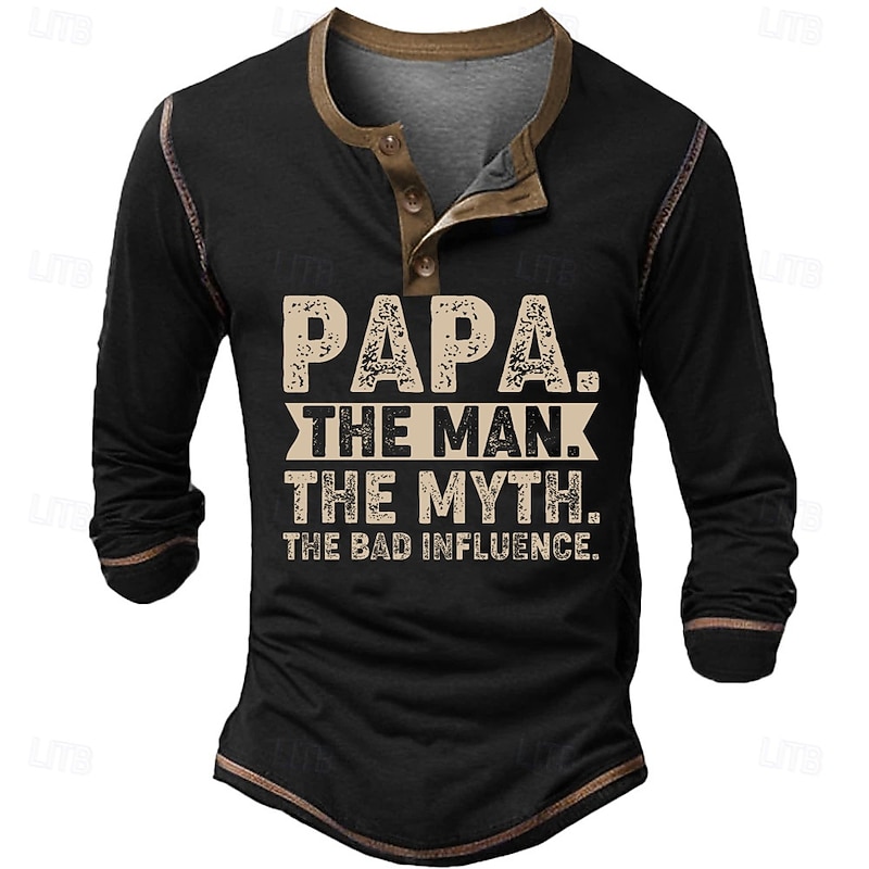 Men's Long Sleeve Henley T-Shirt, Papa The Man The Myth The Bad Influence Funny Family Graphic2