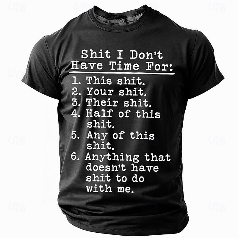 Men's "Shit I Don't Have Time For" Funny Graphic T-Shirt Sarcastic Lifestyle Quote Short Sleeve4