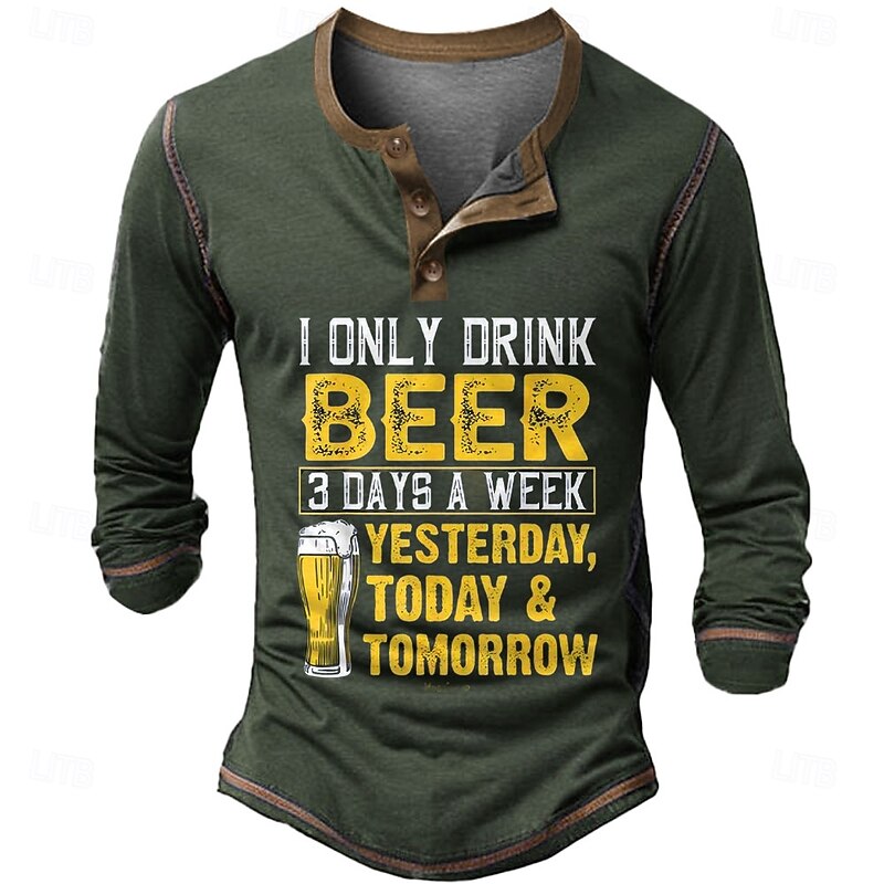 Men's Long Sleeve Graphic Tee Funny Beer Drinking Pun Henley Shirt - Yesterday Today Tomorrow