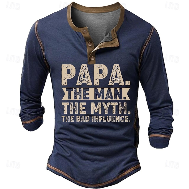 Men's Long Sleeve Henley T-Shirt, Papa The Man The Myth The Bad Influence Funny Family Graphic