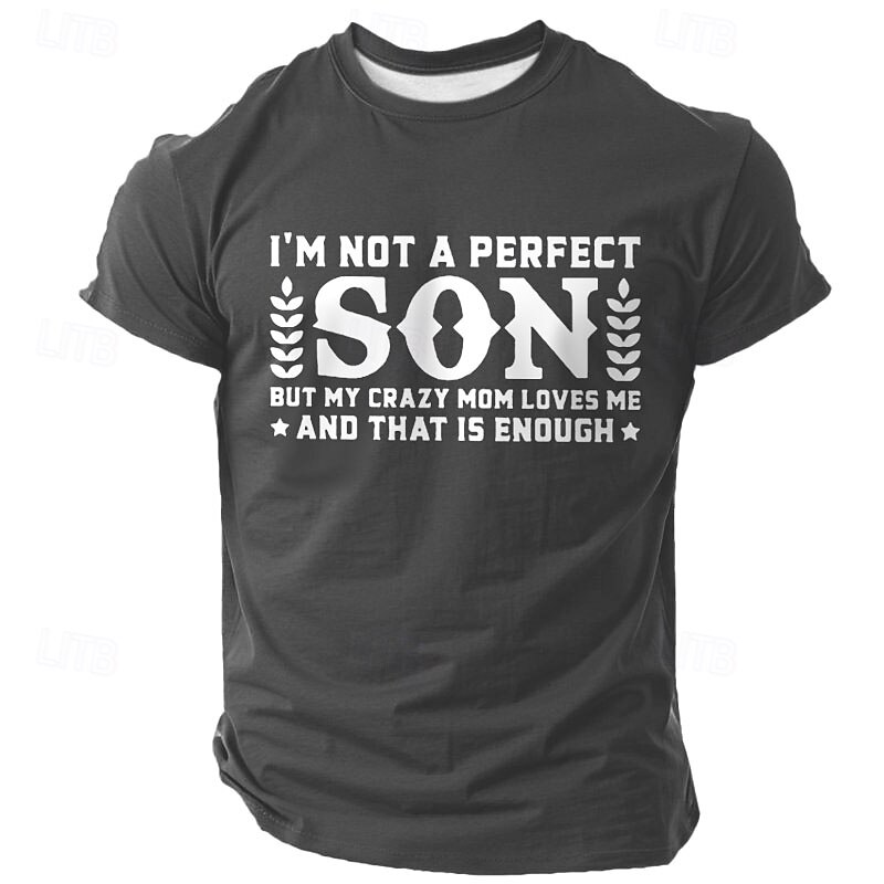 Men's Graphic T-Shirt - Funny 'I'm Not A Perfect Son But My Crazy Mom Loves Me' Short Sleeve Top for Sons2