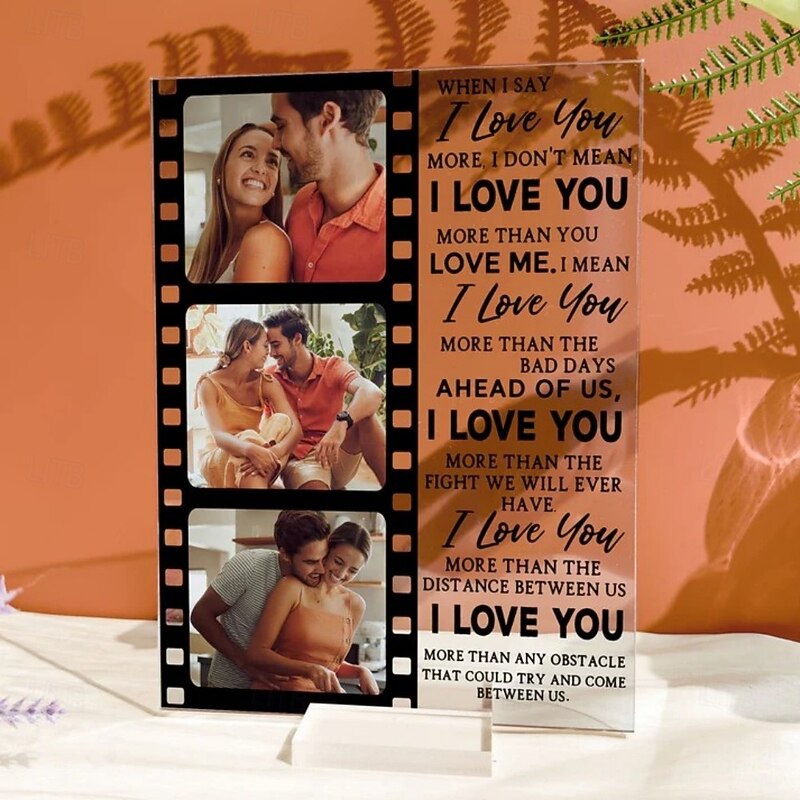 Personalized Acrylic Photo Plaque With Base Custom Wedding Gift for Couple Anniversary Couples Gifts for Women Men Wedding Christmas Gift Picture Frame for For Her Him When I Say I Love You More4