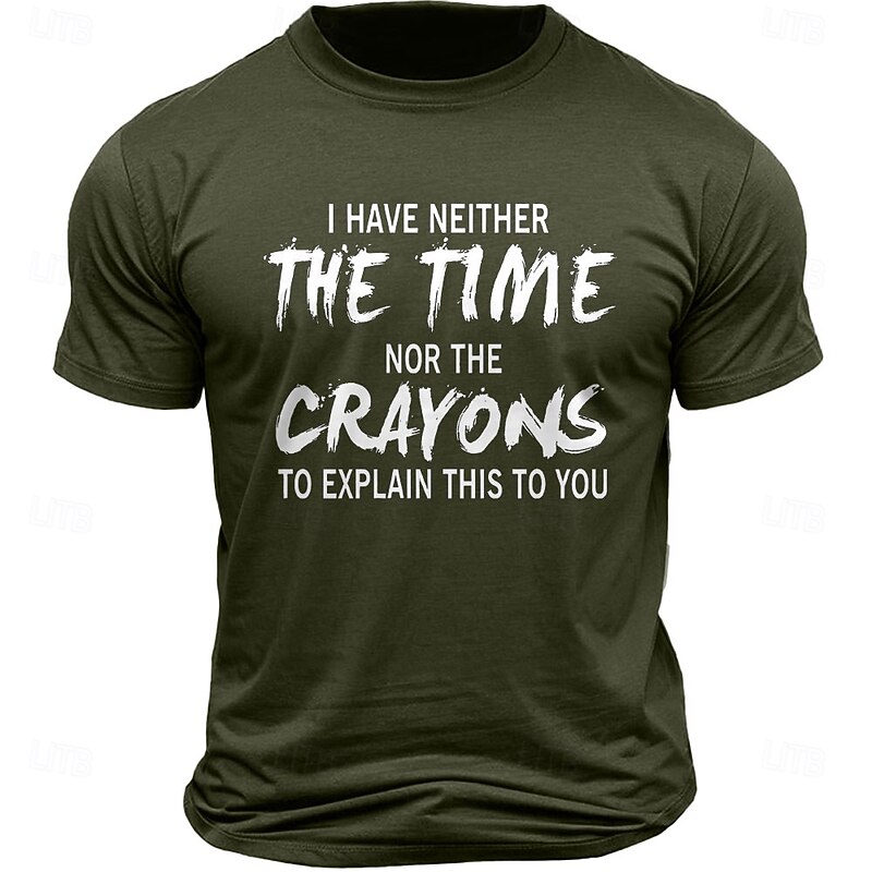 Men's Sarcastic Graphic T-Shirt: 'I Have Neither The Time Nor The Crayons To Explain This To You' Funny Office Humor Design