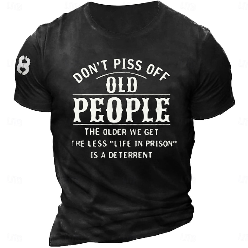 Men's Graphic T-Shirt: Funny Old People Quote Tee - 'Life in Prison' Humor Short Sleeve Top