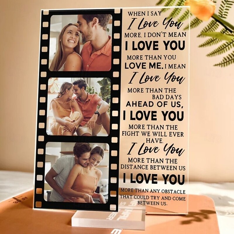 Personalized Acrylic Photo Plaque With Base Custom Wedding Gift for Couple Anniversary Couples Gifts for Women Men Wedding Christmas Gift Picture Frame for For Her Him When I Say I Love You More