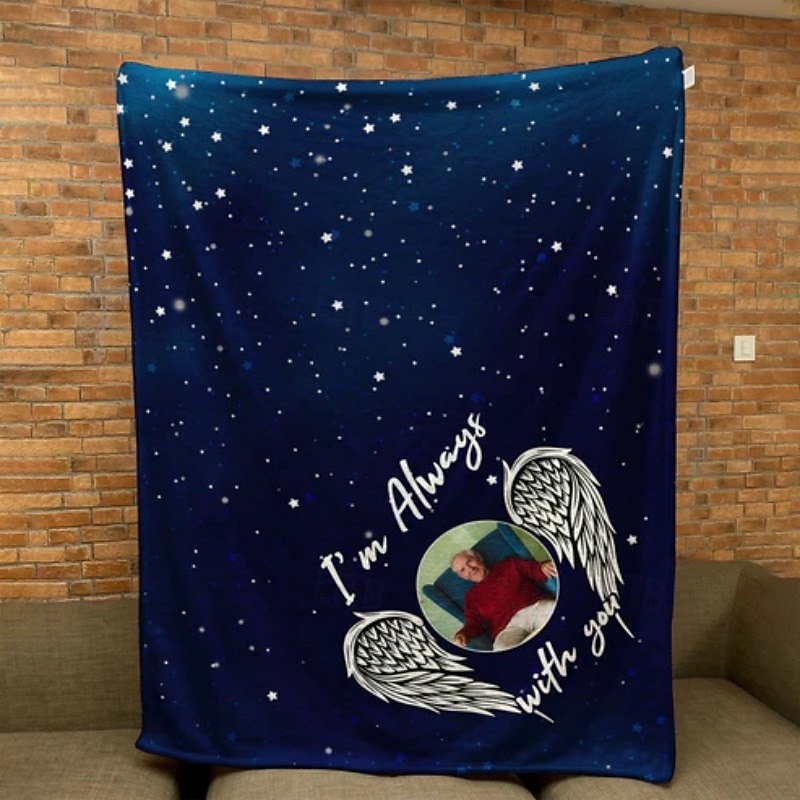 Memorial Blanket I'm Always With You Memorial Gifts - Personalized Photo Blanket