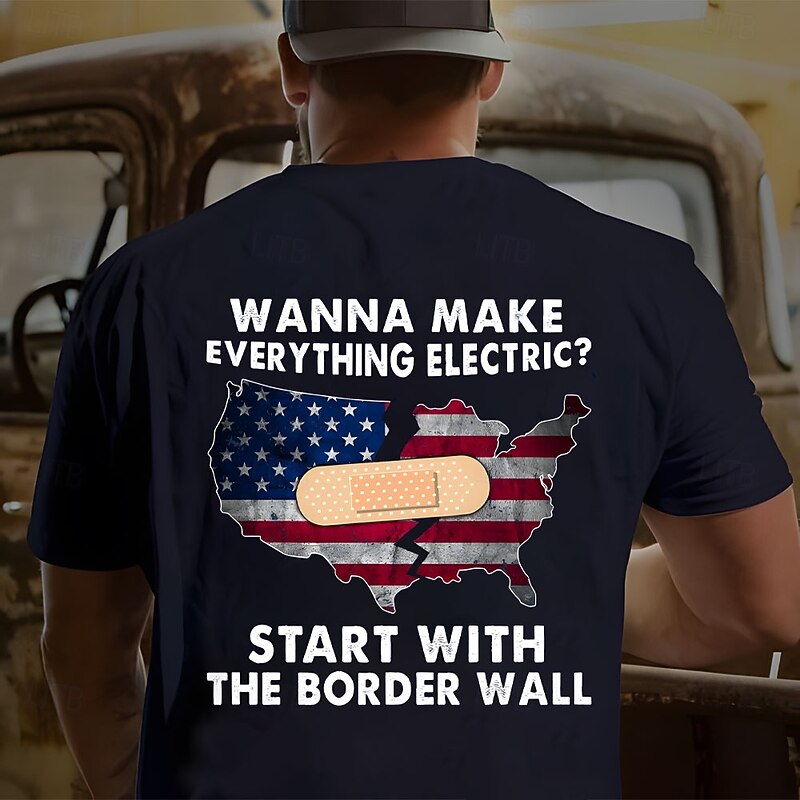 Veterans Day Men's Patriot Patriotic Veteran Wanna Make Everything Electric Start With The Border Wall T shirt Short Sleeve T shirt 3D Print Crew Neck Shirt Fashion Athleisure Street Sports Outdoor