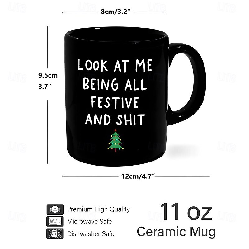 Christmas Gift Mug Black Graphic Funny Coffee Mug 330ml/12oz Look At Me Being All Festive And Shit Ceramics Cup Retro Vintage Design3
