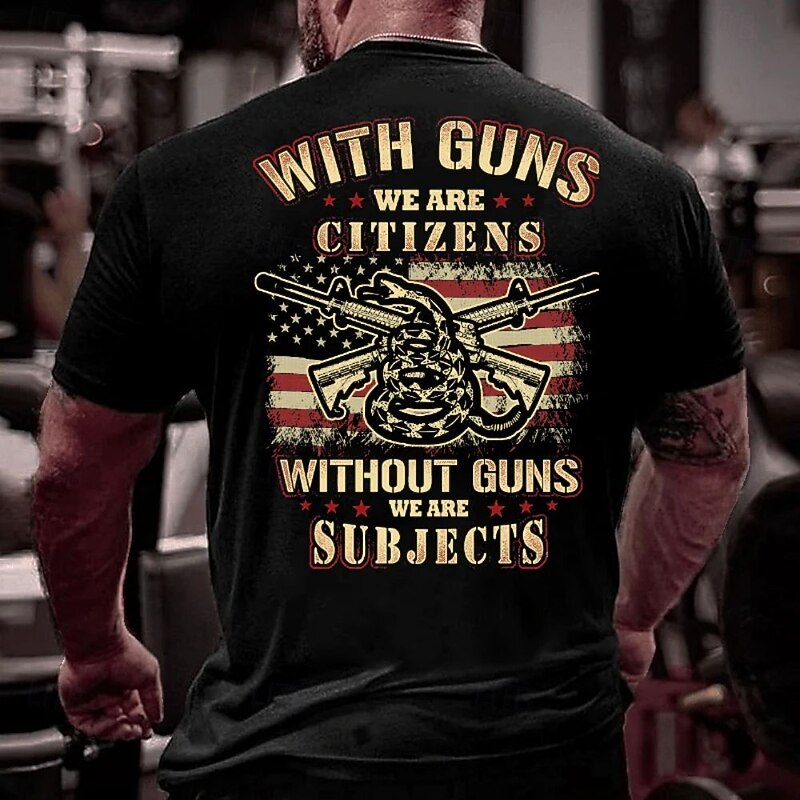 Men's Graphic T-Shirt, With Guns We Are Citizens Without Guns We Are Subjects, Pro-Gun Rights Patriot Short Sleeve Tee3