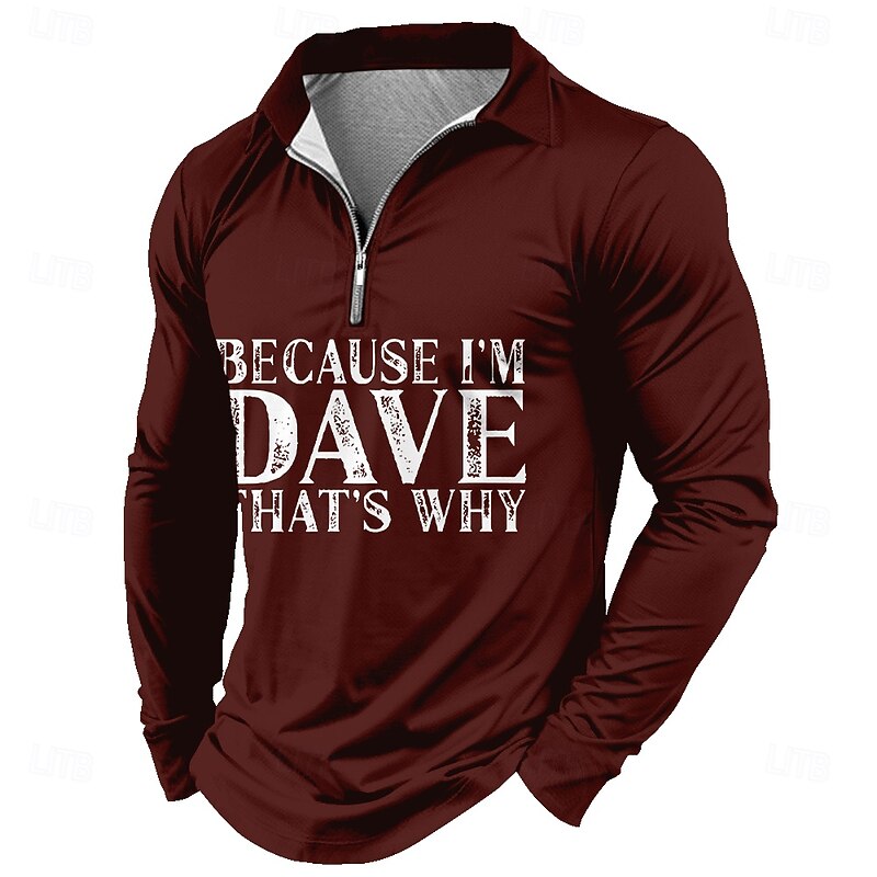 Men's Long Sleeve Pullover 'Because I'm Dave That's Why' Graphic Quarter-Zip3
