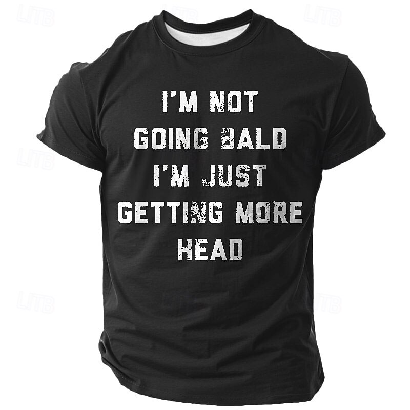 Men's Funny T-Shirt: "I'm Not Going Bald I'm Just Getting More Head" Graphic Tee, Humorous Pun Shirt for Bald or Balding Guys3