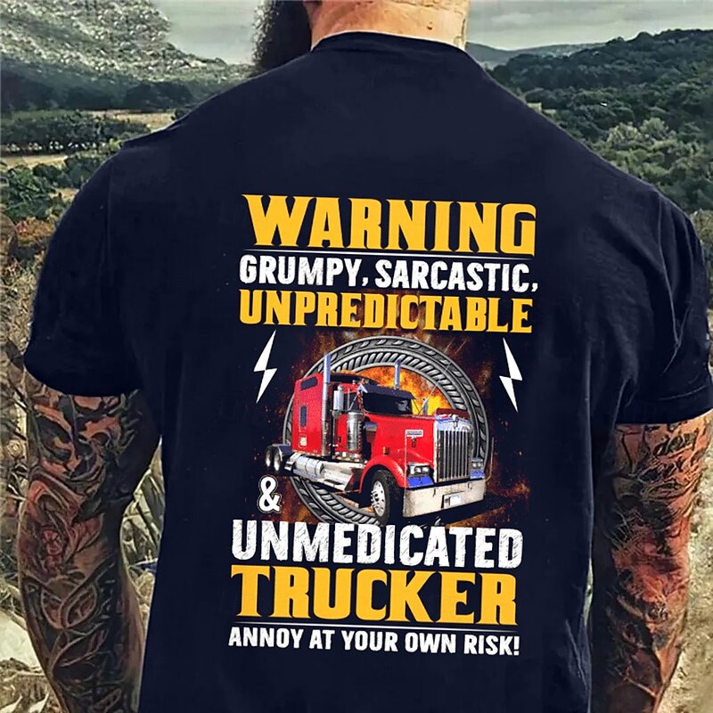 Men's Trucker T-Shirt Warning Grumpy Sarcastic Unpredictable Unmedicated Funny Graphic Short Sleeve4