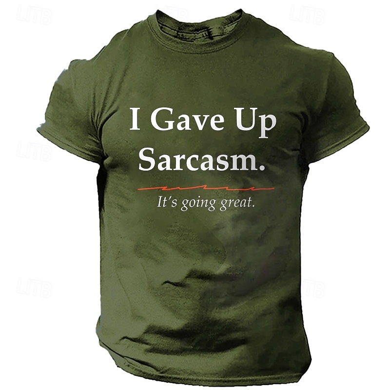 Mens Sarcastic Graphic T-Shirt: "I Gave Up Sarcasm. It's Going Great." Funny Short Sleeve Tee for Men2