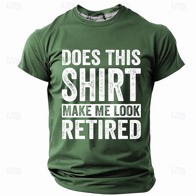Men's Funny Retirement Graphic Short Sleeve T-Shirt: 'Does This Shirt Make Me Look Retired' Quote2