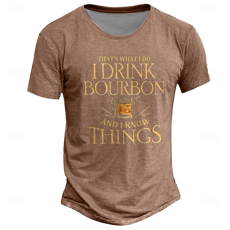 Men's Funny Bourbon Drinker Graphic T-Shirt 'I Drink Bourbon & I Know Things' Short Sleeve3