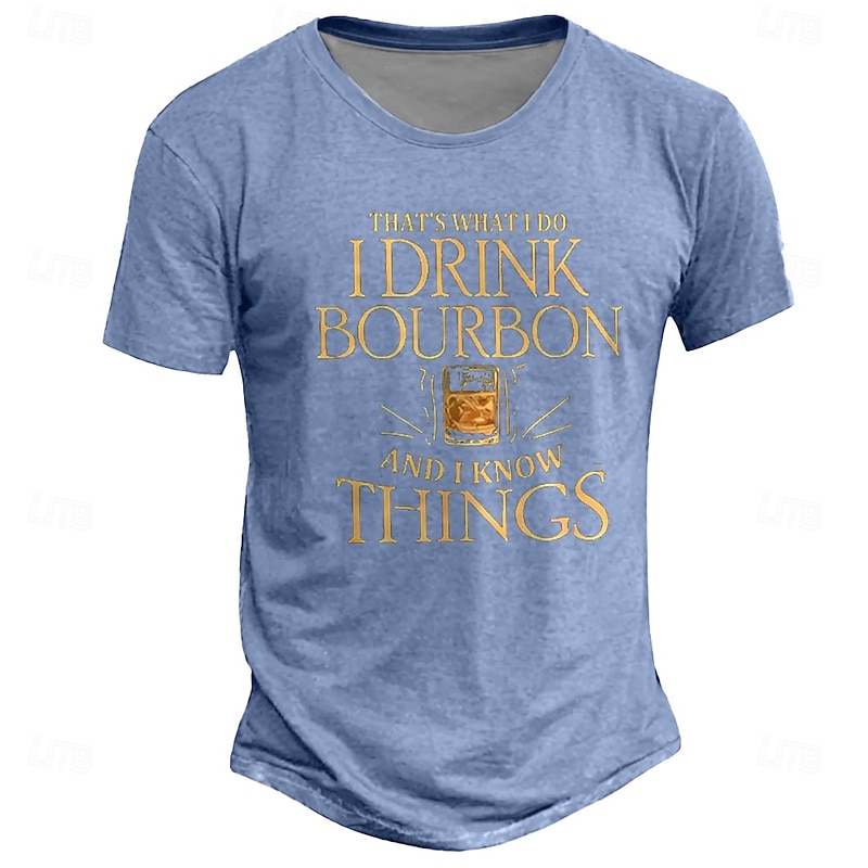 Men's Funny Bourbon Drinker Graphic T-Shirt 'I Drink Bourbon & I Know Things' Short Sleeve4