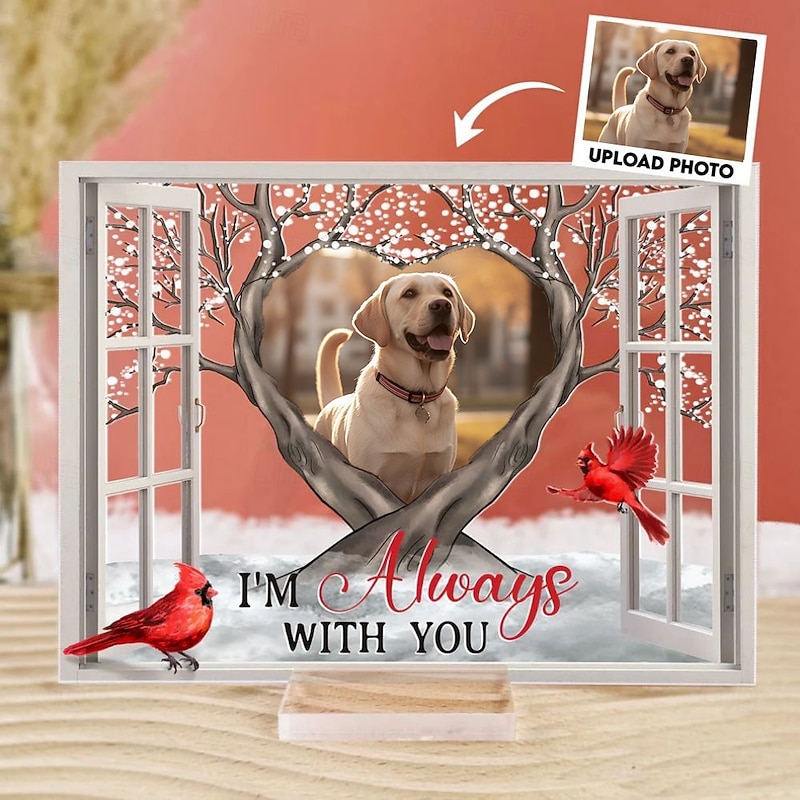 Personalized Acrylic Photo Plaque with Base Custom Memorial Pet Gifts Plaque I'm Always With You Picture Frame Sympathy Gift Memory of Pet Mother Father Grandma Grandpa 20*15cm (8*6)