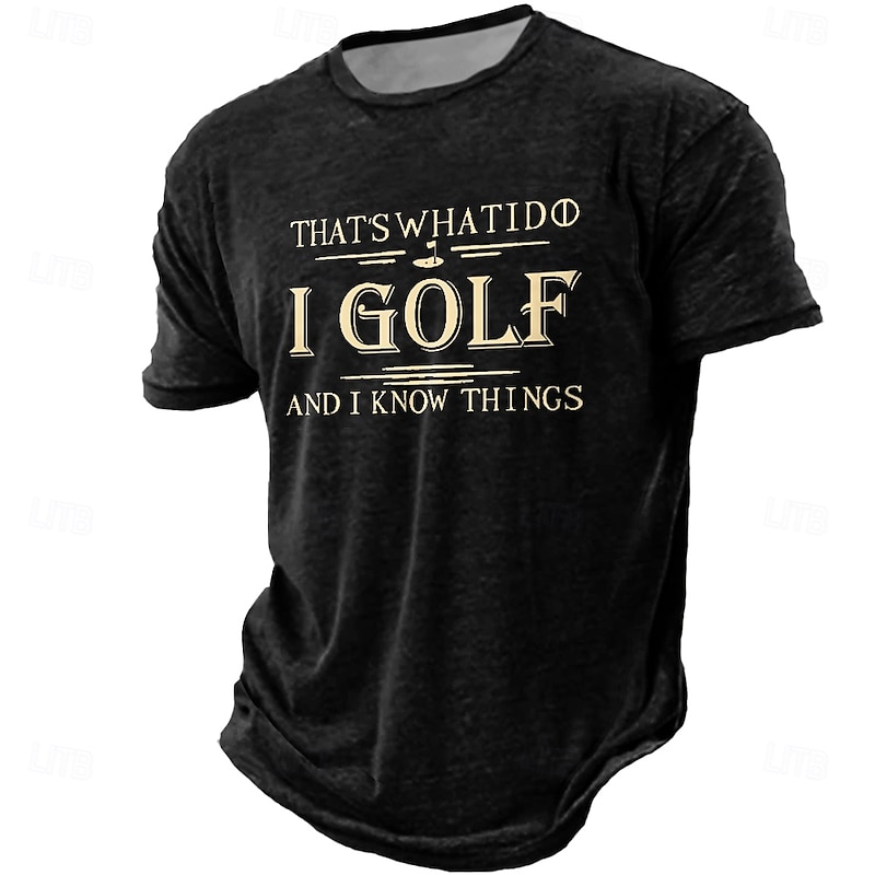 Men's Funny Golf Graphic T-Shirt "That's What I Do I Golf And I Know Things" Short Sleeve4