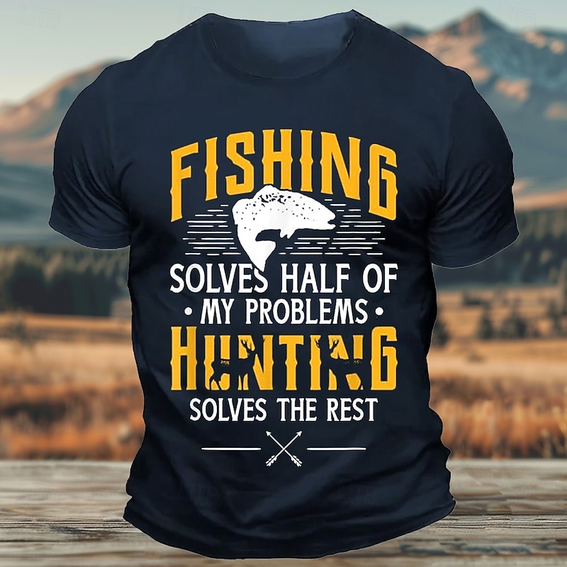 Men's Fishing Hunting Lifestyle T-Shirt Graphic Tee 'Fishing Solves Half My Problems, Hunting Solves The Rest'4