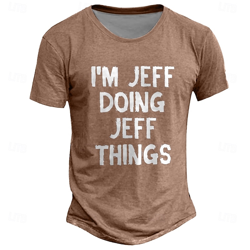 Men's Graphic T-Shirt 'I'm Jeff Doing Jeff Things' Funny Lifestyle Short Sleeve Top2