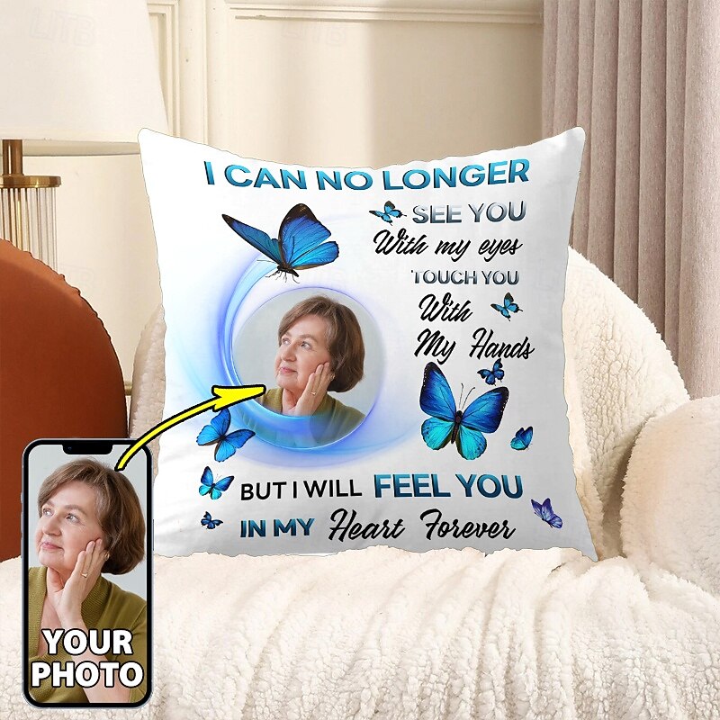Custom Memorial Pillow Cover Photo Cushion Cover Throw Pillow Sympathy Gift Personalized Memorial Gifts I Can No Longer See You2