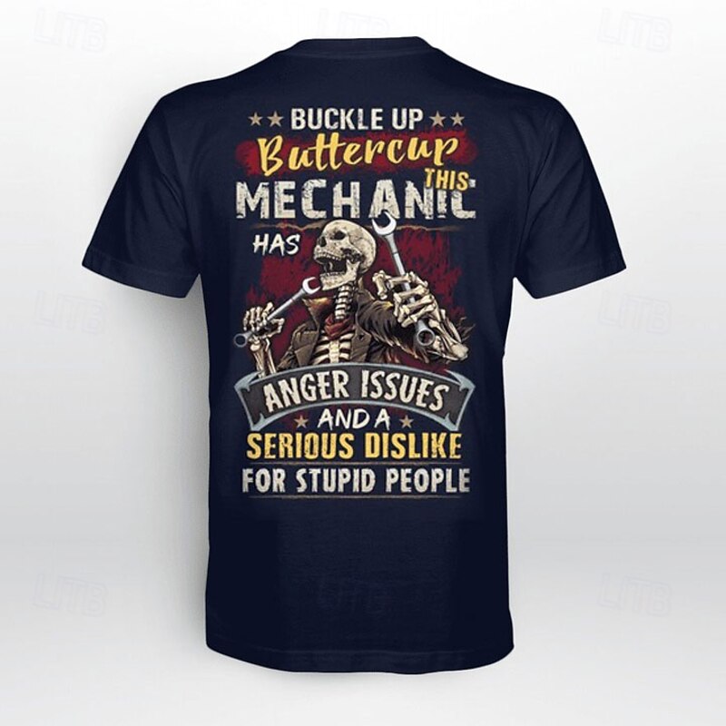 Mens Mechanic Graphic T-Shirt: 'Buckle Up Buttercup This Mechanic Has Anger Issues & Serious Dislike for Stupid People' Funny Work Humor Short Sleeve3
