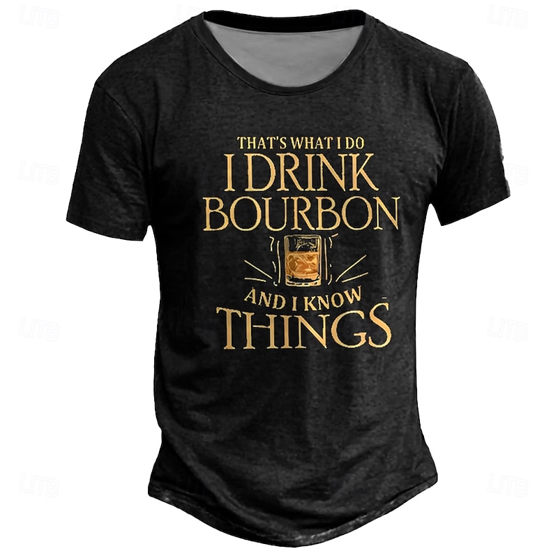 Men's Funny Bourbon Drinker Graphic T-Shirt 'I Drink Bourbon & I Know Things' Short Sleeve2