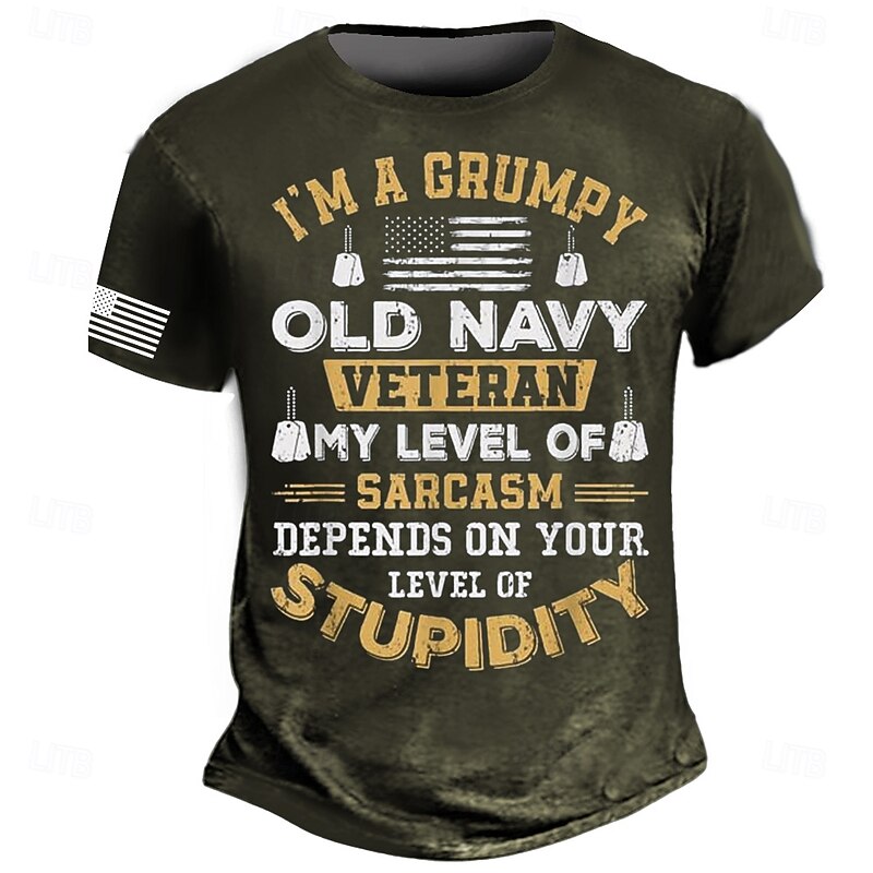 Men's Graphic T-Shirt: Grumpy Old Navy Veteran Sarcastic Quote - My Sarcasm Depends on Your Stupidity4
