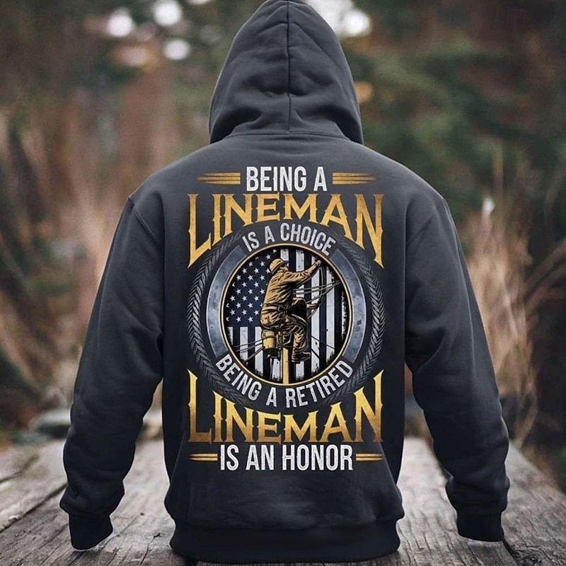 Men's Lineman Hoodie: Being A Lineman Is A Choice, Retired Is An Honor - American Flag Work Pride Long Sleeve Sweatshirt
