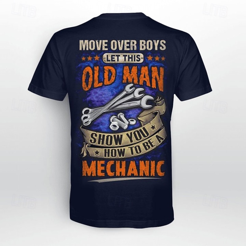 Men's Graphic T-Shirt: Funny Mechanic 'Move Over Boys Old Man' Work Humor Short Sleeve Tee2