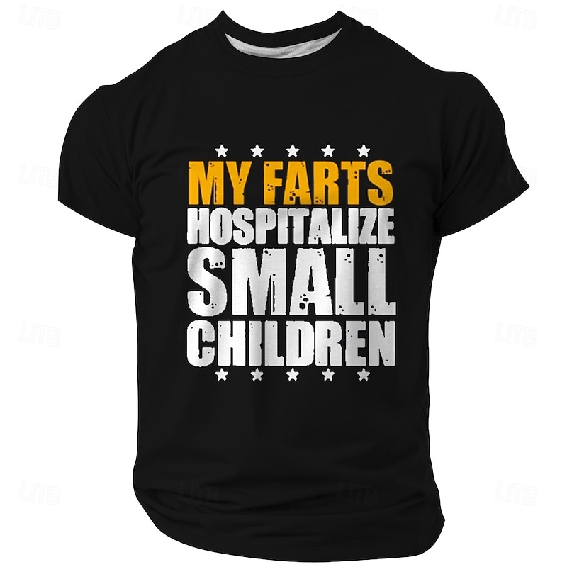 Men's Funny Graphic T-Shirt - My Farts Hospitalize Small Children Slogan Tee - Humorous Crude Short Sleeve Apparel4