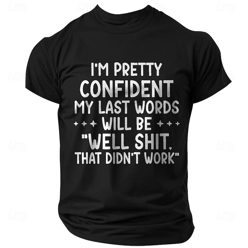 Mens Funny Graphic T-Shirt: "Well Shit. That Didn't Work" Last Words Slogan Tee, Lifestyle Humor4