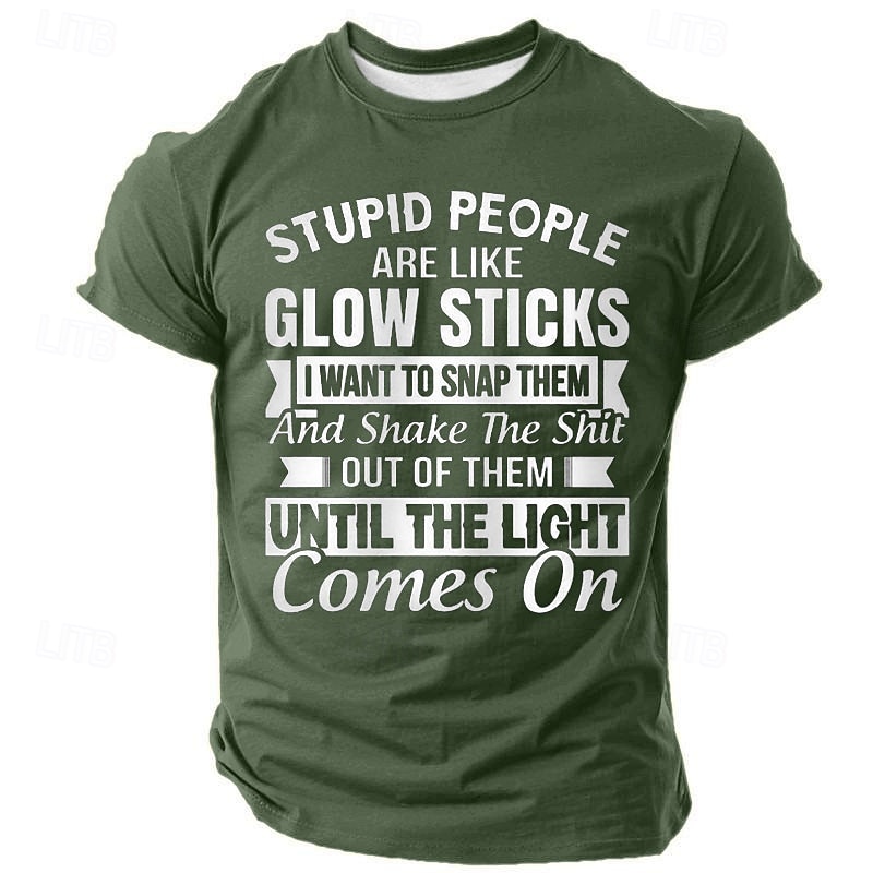 Men's Funny Graphic T-Shirt: "Stupid People Are Like Glow Sticks" Sarcastic Humor Lifestyle Short Sleeve3