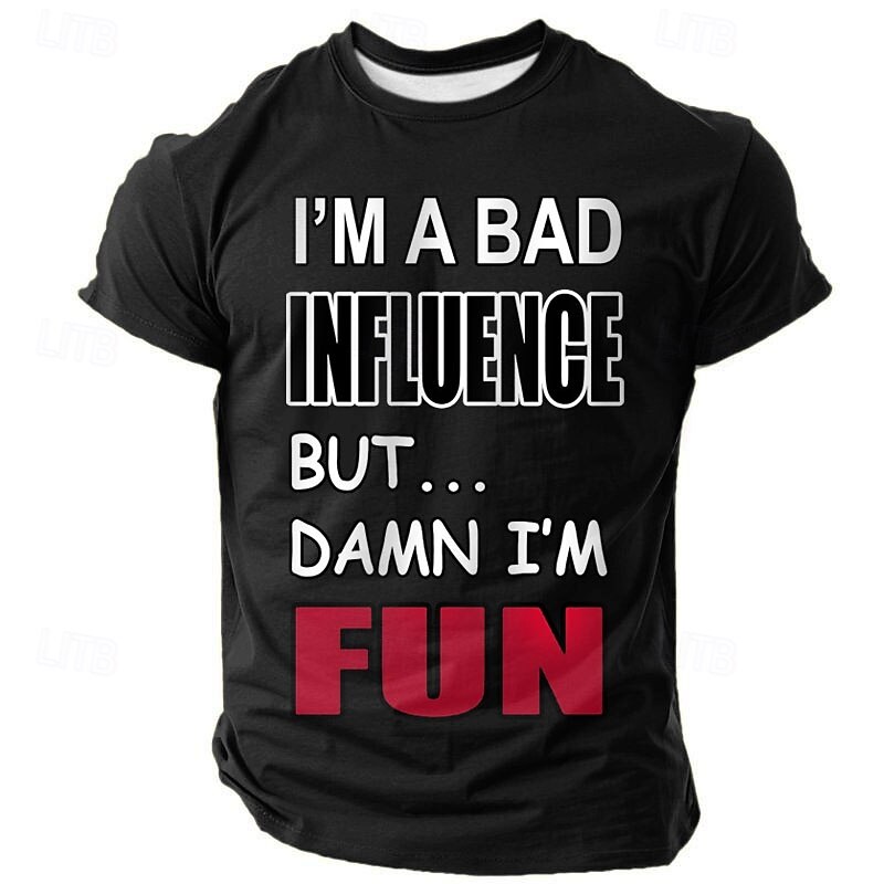 Men's Short Sleeve Graphic T-Shirt: "I'm a Bad Influence But Damn I'm Fun" Funny Novelty Lifestyle Tee4