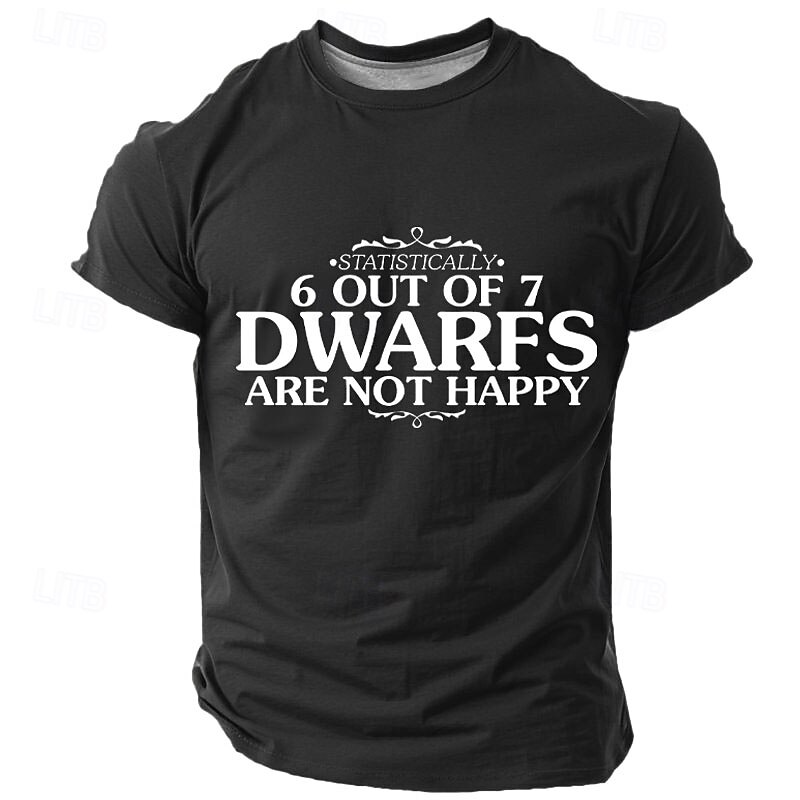 Men's Funny Graphic T-Shirt Short Sleeve - Statistically 6 Out Of 7 Dwarfs Are Not Happy Tee2