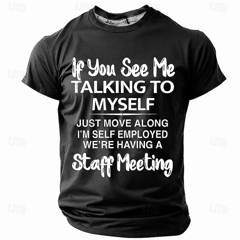 Mens T-Shirt Graphic Short Sleeve Funny Self-Employed Work Humor 'Staff Meeting' Quote2