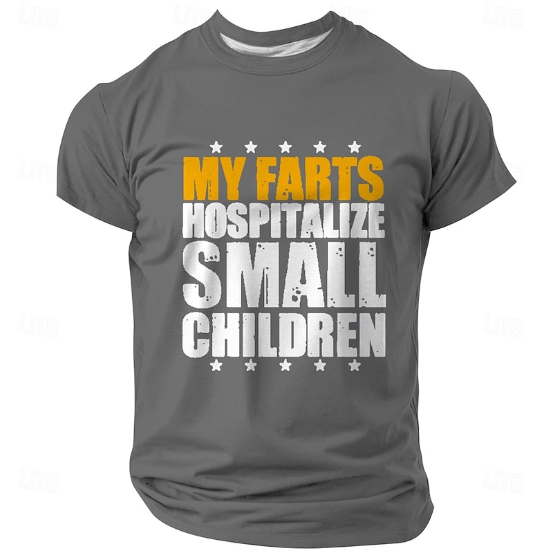 Men's Funny Graphic T-Shirt - My Farts Hospitalize Small Children Slogan Tee - Humorous Crude Short Sleeve Apparel3