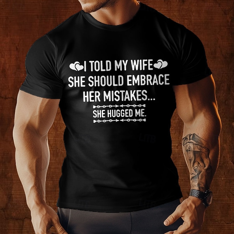 Men's Funny Graphic T-Shirt | Embrace Her Mistakes Wife Joke | Relationship Humor Tee2